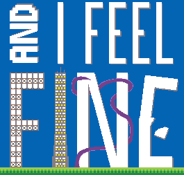 And I Feel Fine